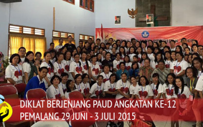 PELAKSANAAN DIKLAT BERJENJANG PAUD ANGKATAN 12