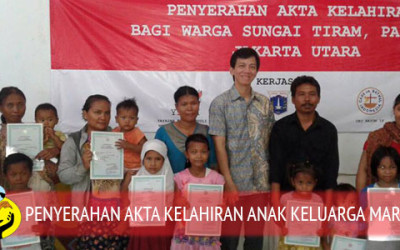 PEMBERIAN AKTA KELAHIRAN BAGI ANAK KELUARGA MARGINAL