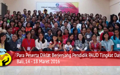 Diklat Berjenjang Pendidik PAUD tingkat Dasar Kabupaten Badung Bali